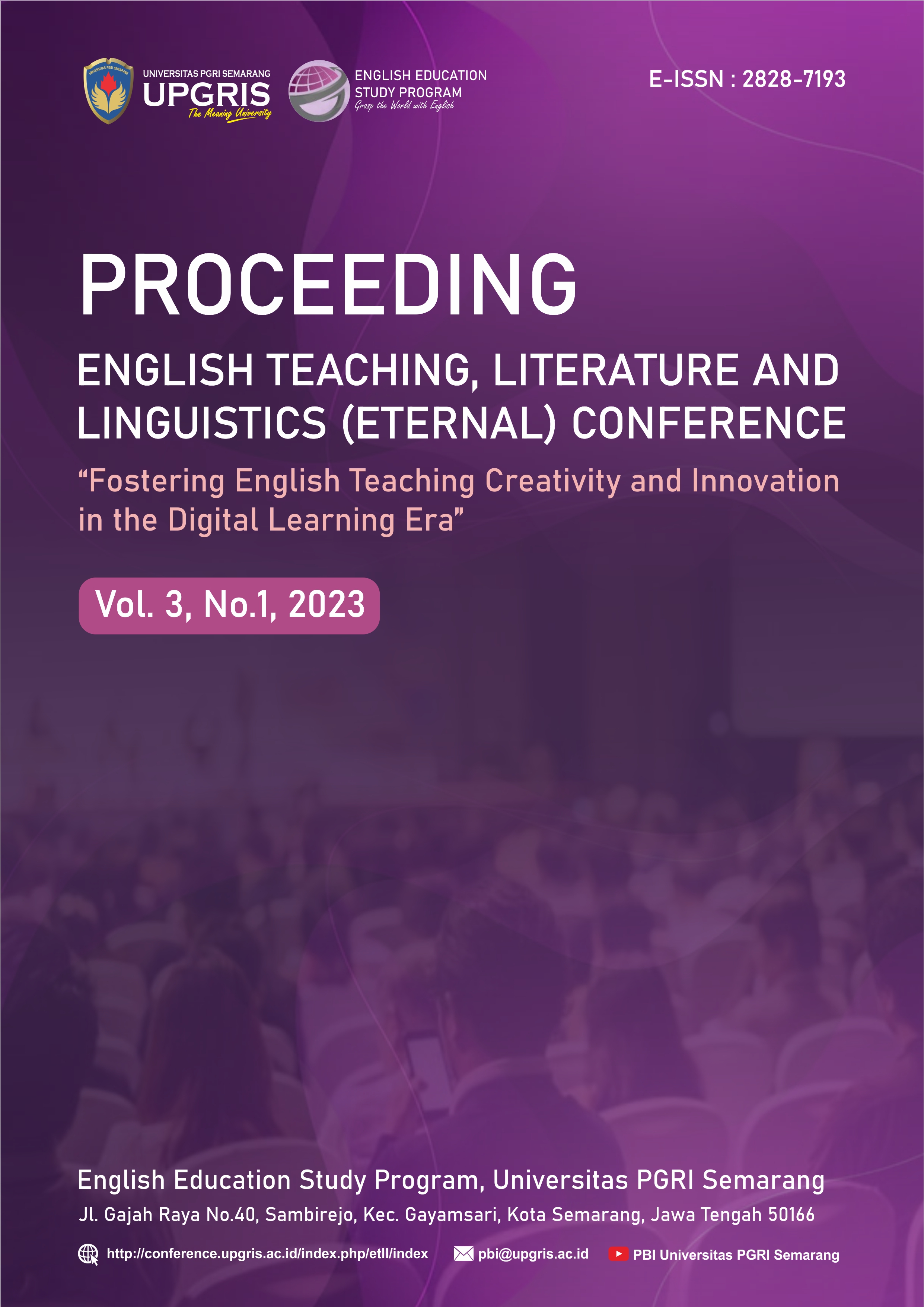 					View Vol. 3 No. 1 (2023): PROCEEDING OF ENGLISH TEACHING, LITERATURE AND LINGUISTICS (ETERNAL) CONFERENCE
				